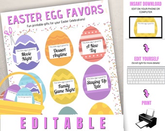 May include: A printable Easter Egg Favors sheet with colorful egg designs. Each egg has a label with phrases like "Movie Night" and "A New Toy". The sheet includes instructions for editing and printing.