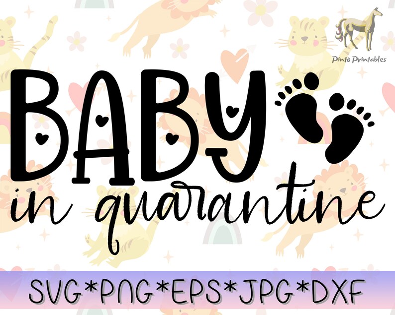 Free Free 77 Quarantine Baby Svg Free SVG PNG EPS DXF File