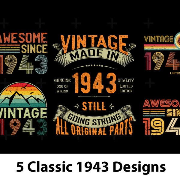 Vintage 1943 T-Shirt Design Bundle  Set of 5 PNG Files 80th  Birthday  80 Year Old Classic 1943 Designs