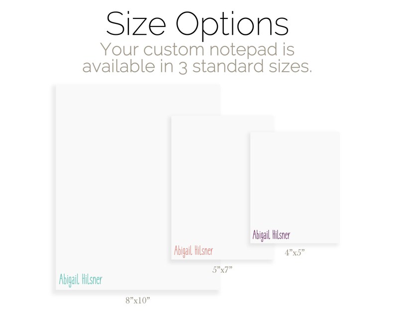 May include: Three different sizes of blank notepads with the name "Abigail Hilsner" printed on each. The sizes are 8 inches by 10 inches, 5 inches by 7 inches, and 4 inches by 5 inches.