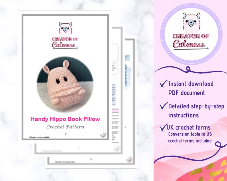 May include: A crochet pattern for a pink hippo book pillow. The pattern includes instructions for making the pillow and a conversion table for UK and US crochet terms. The pattern is available for instant download as a PDF document.