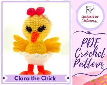 Crochet Chick Pattern: *Clara the Chick* Cute Easter Chick Amigurumi Pattern [Instant Download PDF Crochet Pattern]