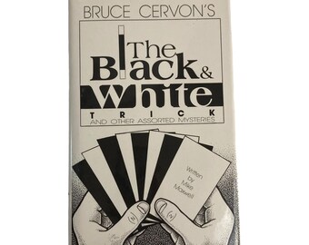 BRUCE CERVON'S Black & White Magic Trick By Mike Maxwell
