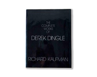 THE COMPLETE WORKS Of Derek Dingle By Richard Kaufman