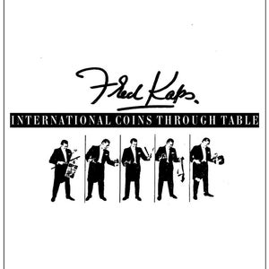 Fred Kaps’ INTERNATIONAL COINS THROUGH Table / Coin Magic Trick Instructions