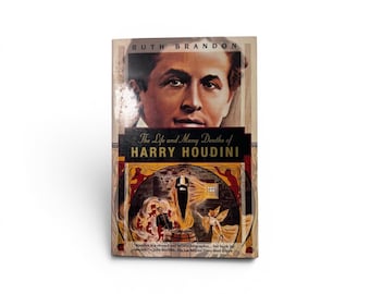 The Life And Many Deaths Of Harry Houdini By Ruth Brandon