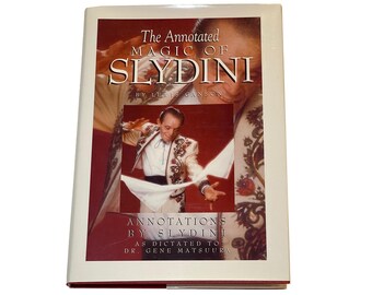 THE ANNOTATED MAGIC Of Slydini by Lewis Ganson