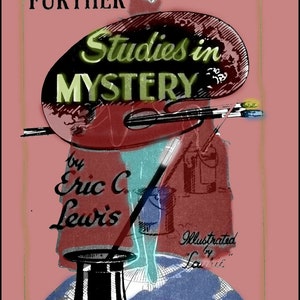 FURTHER STUDIES In MYSTERY by Eric C. Lewis / Vintage Mentalism instructions