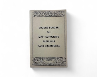 Matt Schulien's Fabulous Card Discoveries By Eugene Burger