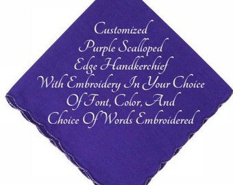 Purple Cotton Handkerchief Choose your Font, Color for Embroidery and Words. Scalloped Edge. Create your own Personalized Keepsake Gift