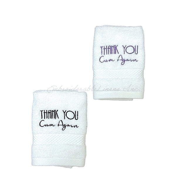 Thank You C*m Again Wash Rag- Anniversary Gift- Gift For Him- Gift For Her- Valentines Day Gift- Choose 3 Unique Designs- Funny Hand Towel