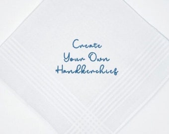 Wedding Handkerchief, Your Words and Thread Color to be Embroidered. Exclusive Font! Wedding Day Keepsake for Bride, Groom, Mom, Dad Gift!