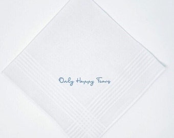 Embroidered Wedding Handkerchief – "Only Happy Tears", Cotton Bride/Groom Gift