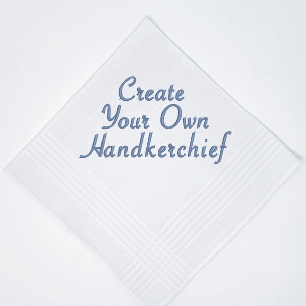 Best Seller Customized Handkerchief- In Your Choice of Font Thread Color and Words Embroidered A Great Gift Wedding Handkerchief Keepsake