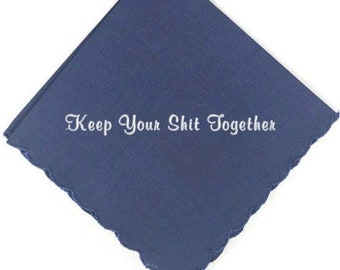Navy Keep Your Shit Together, Scalloped Handkerchief in Your Thread Color Great Bridal Groomsmen Wedding Handkerchief Gift Personalized Gift