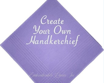 Personalized Lavender Handkerchief- Made By You in Your Choice of Font Thread Color and Words Embroidered Great Personalized Wedding Gift!