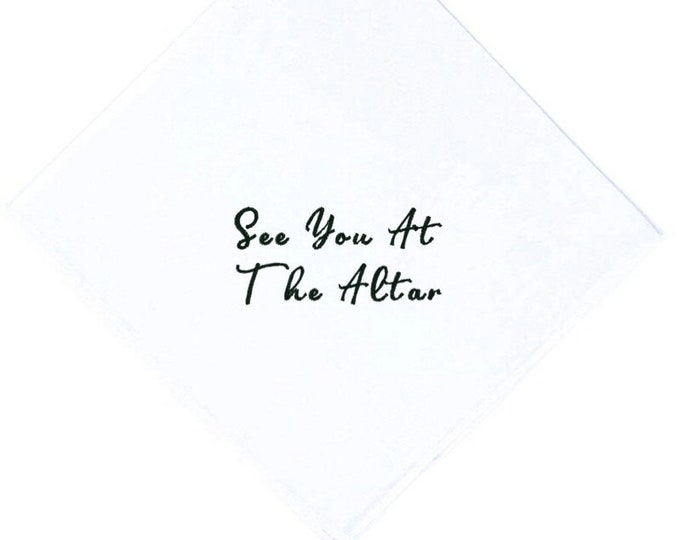 See you at the Altar Wedding Handkerchief- The Perfect Couple Gift Exchange, Pocket Square, Grooms Gift, Bouquet Wrap, Wedding Day Gift