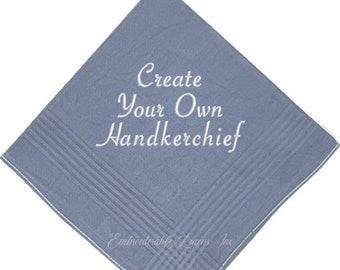 Grey Personalized Handkerchief- in Your Words Choice of Font Thread Color to be Embroidered Make it your way Great Personalized Handkerchief