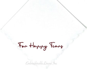 For Happy Tears- Wedding Handkerchief, Choice of Thread Color for Embroidery with Personalized Options. Great Mom, Bride, Bridesmaids Gift!