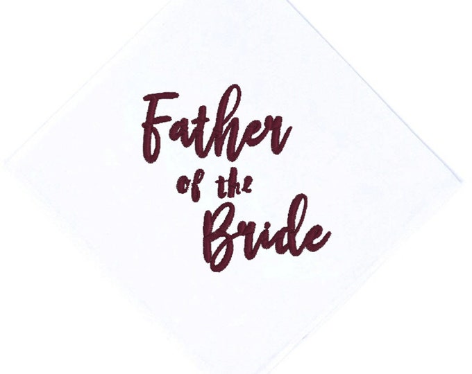 Father Gift- Father of the Bride, Cotton Wedding Handkerchief Embroidered in your Thread Choice. Wedding Gift Personalized, Wedding Keepsake
