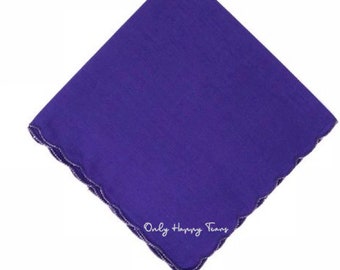 Only Happy Tears Purple Handkerchief- Dainty Script Design in your choice of Thread Color for Embroidery Personalized Keepsake Gift!