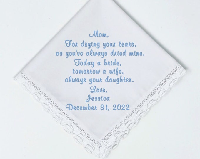 Mother of the Bride Poem- Lace Handkerchief- Embroidered gift for Mom. Choose Your Color Thread. Wedding Gift, Wedding Favor, Bride Gift!