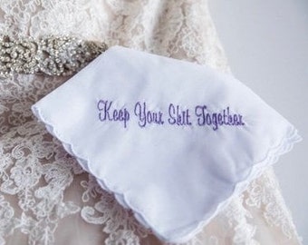 Set of 8 "Keep Your Shit Together" White Handkerchief scalloped edge in your choice of color embroidery!
