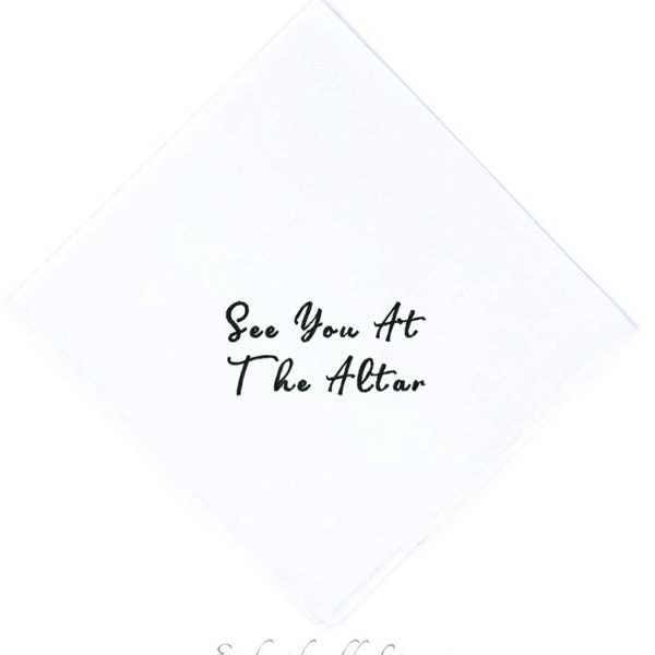 See you at the Alter Handkerchief- The Perfect Couple Gift Exchange, A True Wedding Treasure, Choose Square or Scalloped Edge, Wedding Gift.