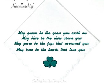 Best Seller-Our Irish Wedding Poem Keepsake Handkerchief - White Handkerchief scalloped edge - Custom Embroidered with Good Luck Clover.