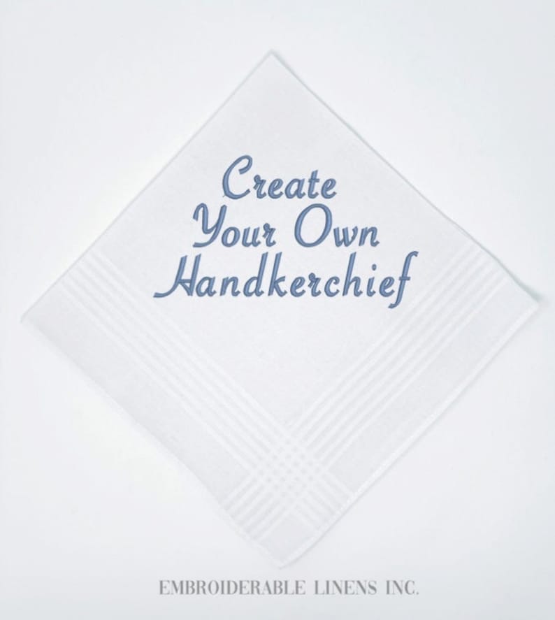 Best Seller-Personalized Handkerchief by You, with your choice of Font, Thread Color and your Words to be Embroidered. Make it your own way. image 1