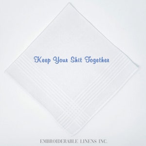 Keep Your Sht Together Whte Weddng Handkerchef Embrodered - Etsy