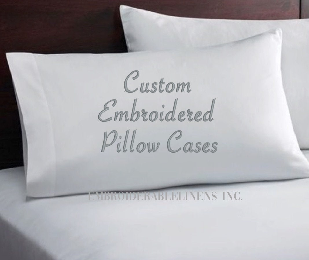 Custom Embroidered Pillowcases You Choose your Own Words Thread