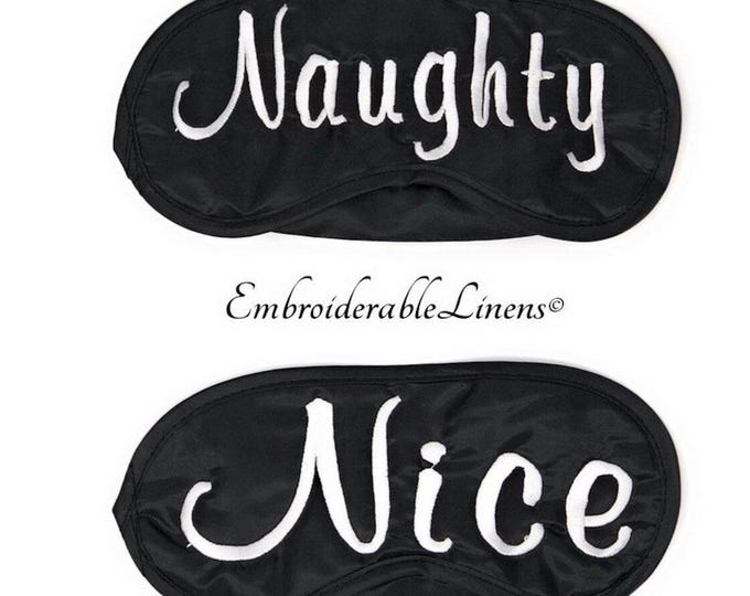 Naughty & Nice- Wedding Night- Christmas Gift- Stocking Stuffer- Sleep Mask Set- Embroidered in White Thread. Fun, Sexy Personalized Gift!
