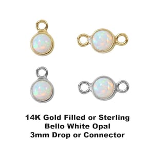 1 PC White Bello Opal 14K Gold Filled or Sterling Silver 3mm Round Drop Charm or Circle Connector 2 Loop Opal Gemstone Permanent Jewelry