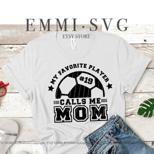 mon joueur préféré m'appelle maman svg, soccer mom svg, soccer dicton svg, maillot de foot, maman fière et bruyante, cheer maman svg, svg le plus grand fan