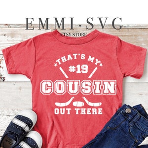 that's my cousin out there svg, hockey cousin svg, hockey squad svg, loud proud cousin svg, proud cousin, biggest fan svg, instant download