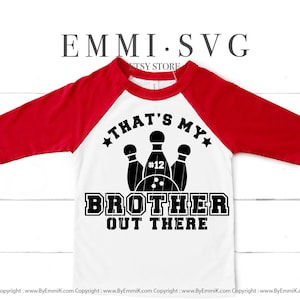 Das ist mein Bruder da draußen svg, Bowling-Bruder-Svg, Bowling-Schwester-Svg, Bowling-Leben, Bowling-Shirt, Aufmunterung-Bruder-Svg, jubeln-Schwester-Svg