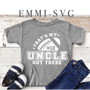 c'est mon oncle là-bas svg, svg oncle football, neveu football svg, nièce football, maillot de football, cheer nièce svg, nièce fière et bruyante
