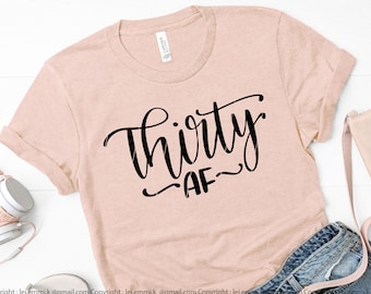 thirty af svg, 30th birthday, 30 af svg for cricut and silhouette cameo, free commercial for t shirt, decal, stencil, vinyl iron on, mugs