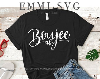 Boujee AF svg, wilde svg, Frauen-Shirt-Design, starke Frauen svg, unabhängige svg, lustige Frauen zitieren svg, Afro-Frauen, afroamerikanische Frauen