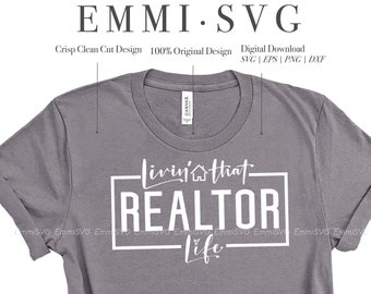 realtor svg shirt design, livin that realtor life svg files for cricut, realtor shirt design PNG sublimation , real estate agent svg