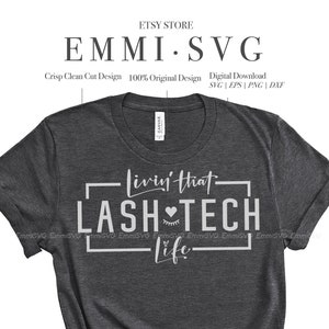 lash artist svg shirt design, livin that lash tech life svg files for cricut, lash tech svg cut files, lash tech PNG shirt, lash extension