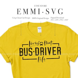 バス運転手のSVGシャツデザイン、バス運転手の人生を生きるSVGファイル（クリカット用）、バス運転手のデザインPNG昇華、スクールバス運転手のSVG