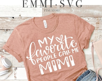 Mis personas favoritas me llaman Mimi SVG, camiseta de abuela, camiseta de abuela, dicho de abuela, mejor abuela, dicho de abuela, cita de abuela SVG