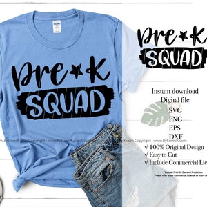 pre k teacher svg, pre k squad svg, instant download svg,eps,png,dxf,free commercial for t shirt, decal,stencil, vinyl iron on heat transfer