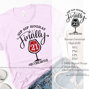 21歳の誕生日のSVG、一口一口、万歳SVG、ついに21歳、ワインを買ってねSVG、女の子の誕生日のSVG、誕生日の言葉、面白い言葉、インスタントダウンロードファイル