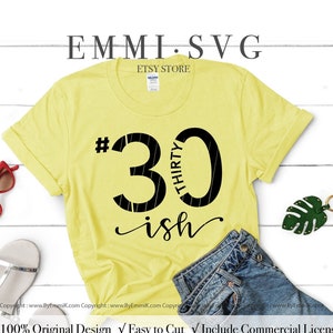 30. Geburtstag svg, 30ish svg, 31., 32., 33., 34., 35., 36., 37., 38., 39. Geburtstag svg, Dreißig Geburtstag, Geschenk für Frau, Muttergeschenk