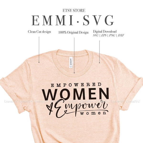 empowered women empower women Svg files for cricut svg shirt design, women quote svg cut file, strong women svg designs, womens day svg