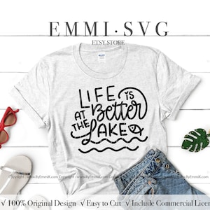 life is better at the lake svg, lake life svg, summer svg, summer shirt svg, love fishing svg, lake house, instant download file for cricut
