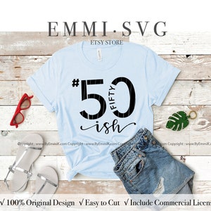 50. Geburtstag svg, 50ish svg, 51., 52., 53., 54., 55., 56., 57., 58., 59. Geburtstag svg, fünfzig svg, Geschenk für Mutter, Geschenk für Oma